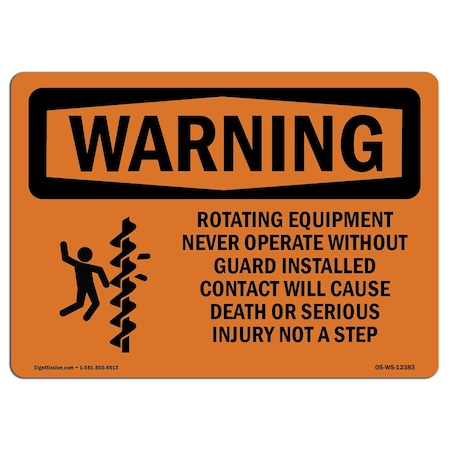 Signmission OSHA WARNING Sign, Rotating Equipment Never Operate, 14in X 10in Decal, 10" W, 14" L, Landscape OS-WS-D-1014-L-12383
